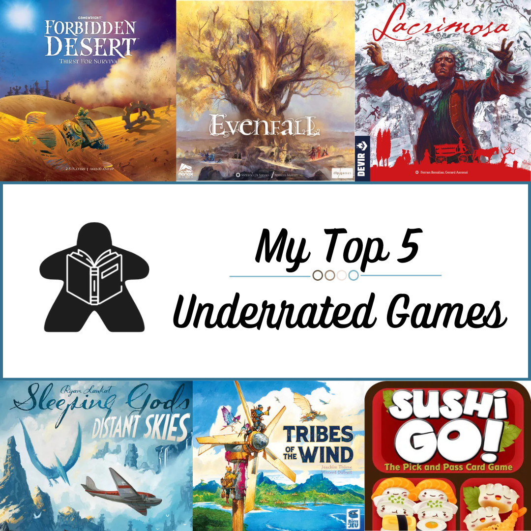 My Top 5 Underrated Board Games