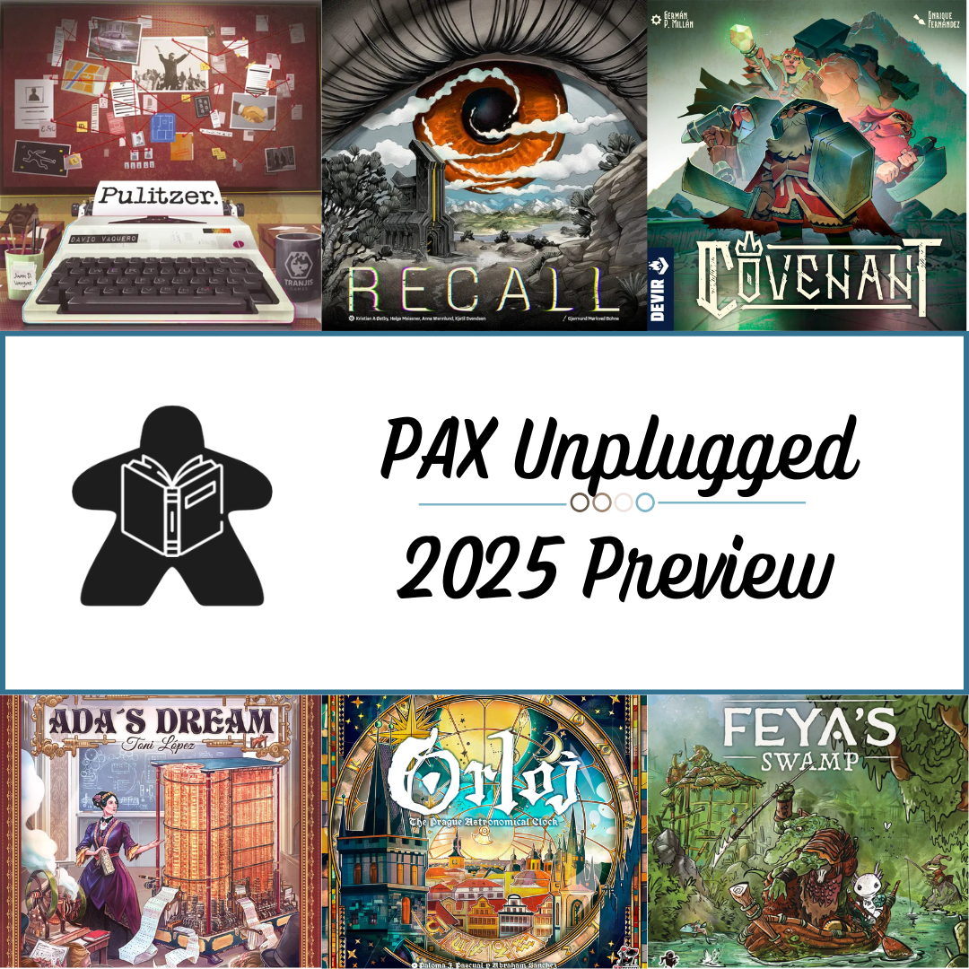 Games I’m Looking Forward to at PAX Unplugged 2025